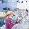 Book cover of Jump the Moon - Story of girl with long blonde hair and her pony.